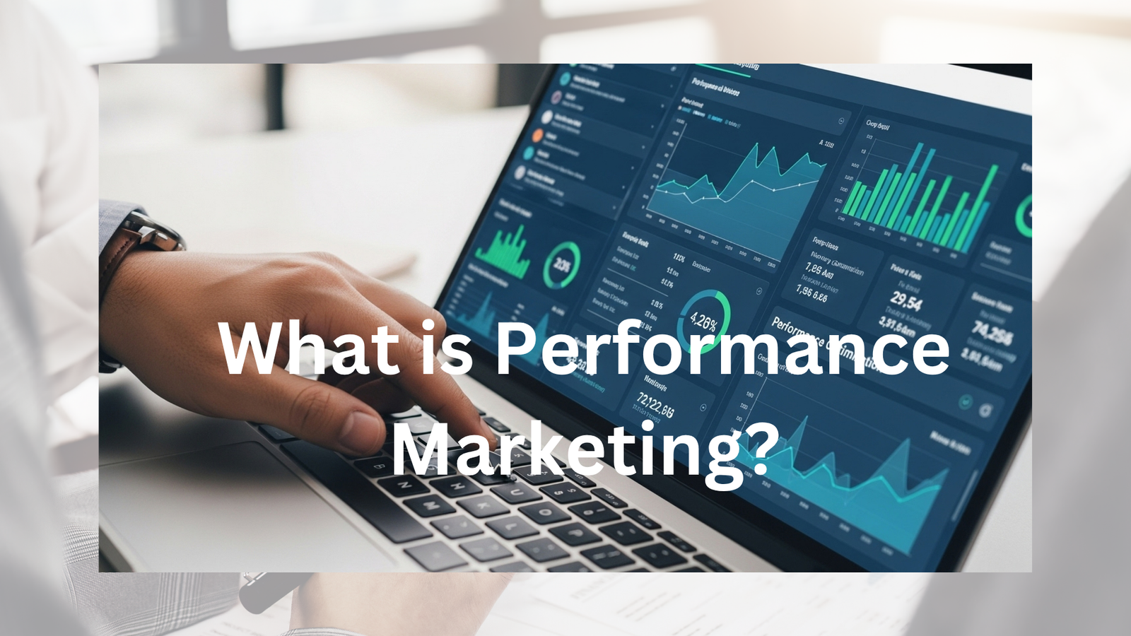 Performance Marketing vs Digital Marketing